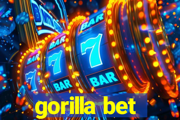 gorilla bet